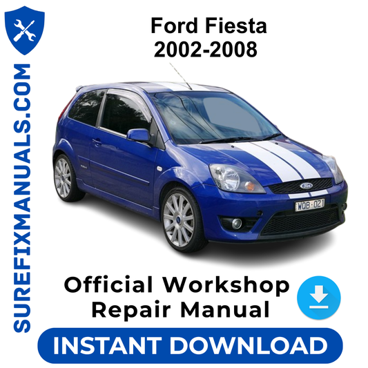 Ford Fiesta 2002-2008 Official Workshop Repair Manual