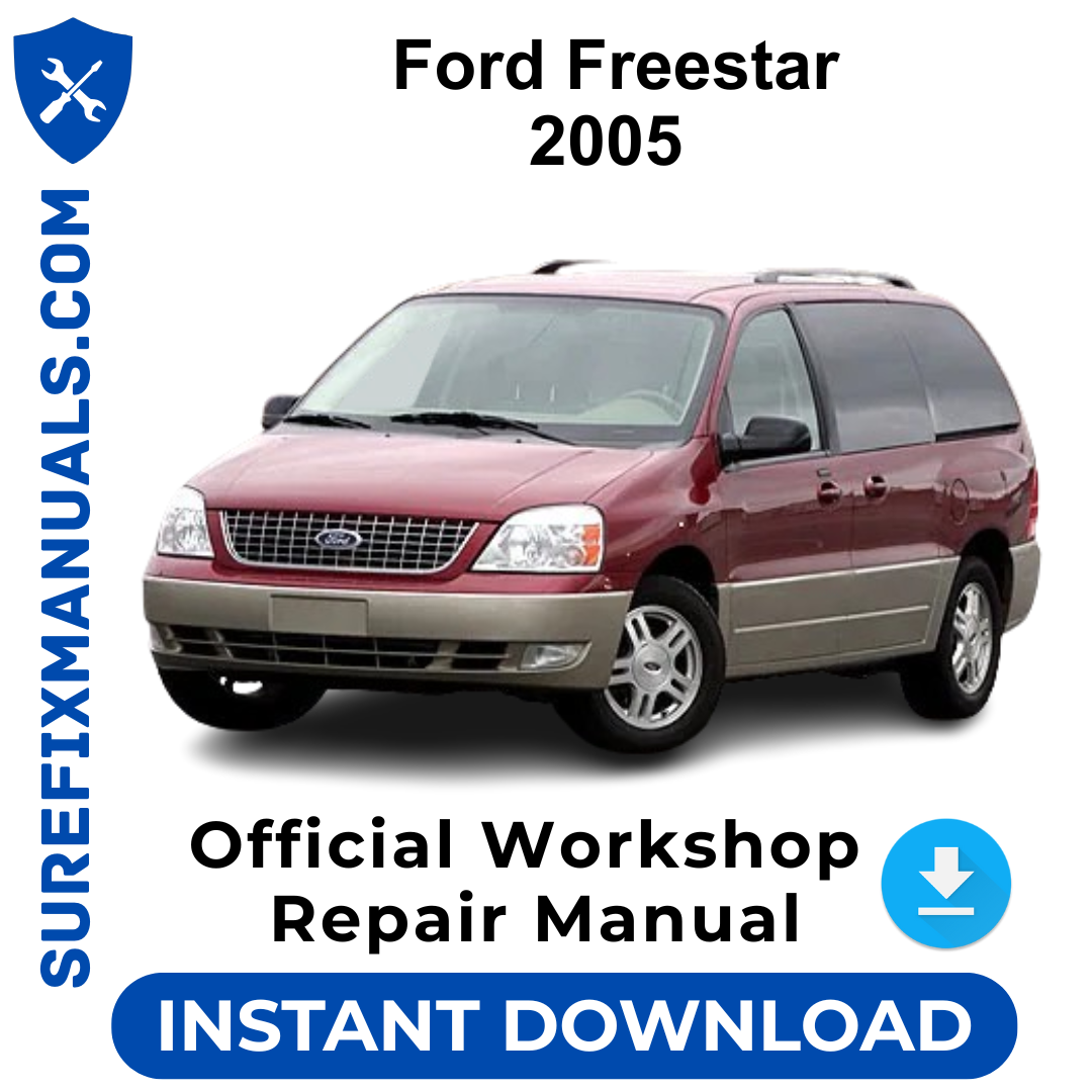 Ford Freestar 2005 Official Workshop Repair Manual