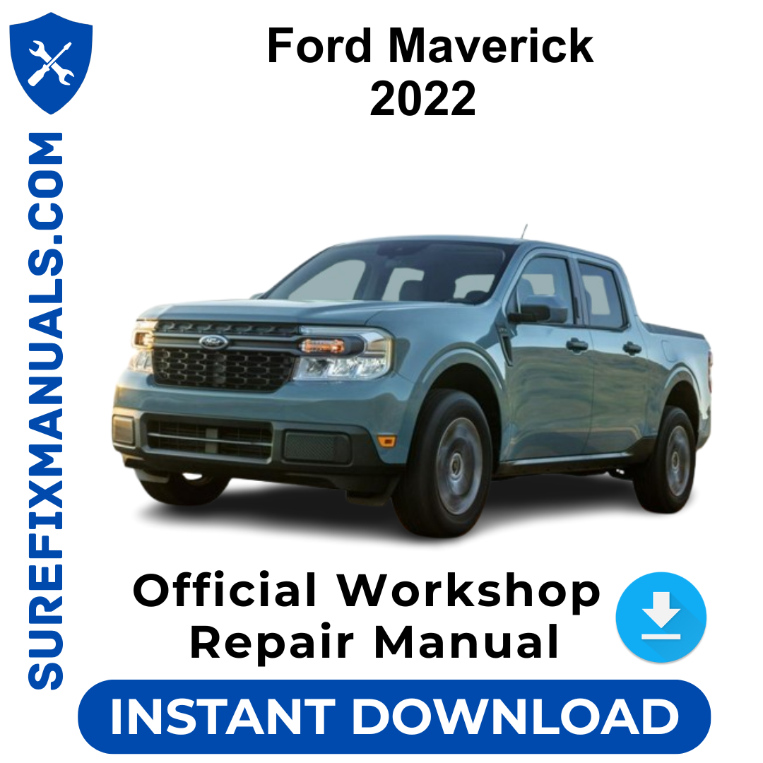 Ford Maverick 2022 Official Workshop Repair Manual