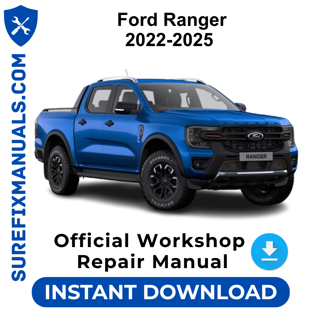Ford Ranger 2022-2025 Official Workshop Repair Manual