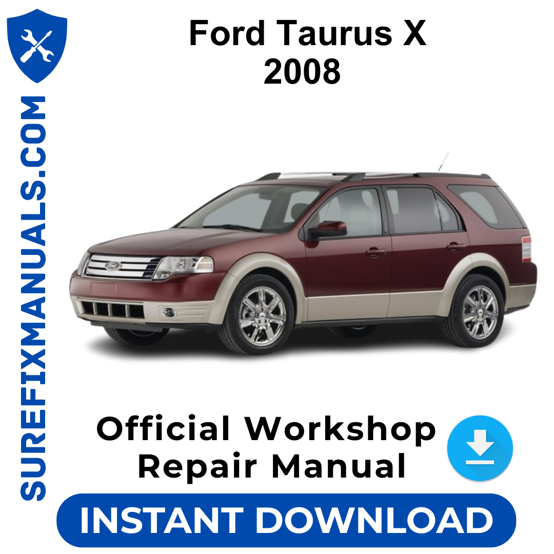 Ford Taurus X 2008 Official Workshop Repair Manual