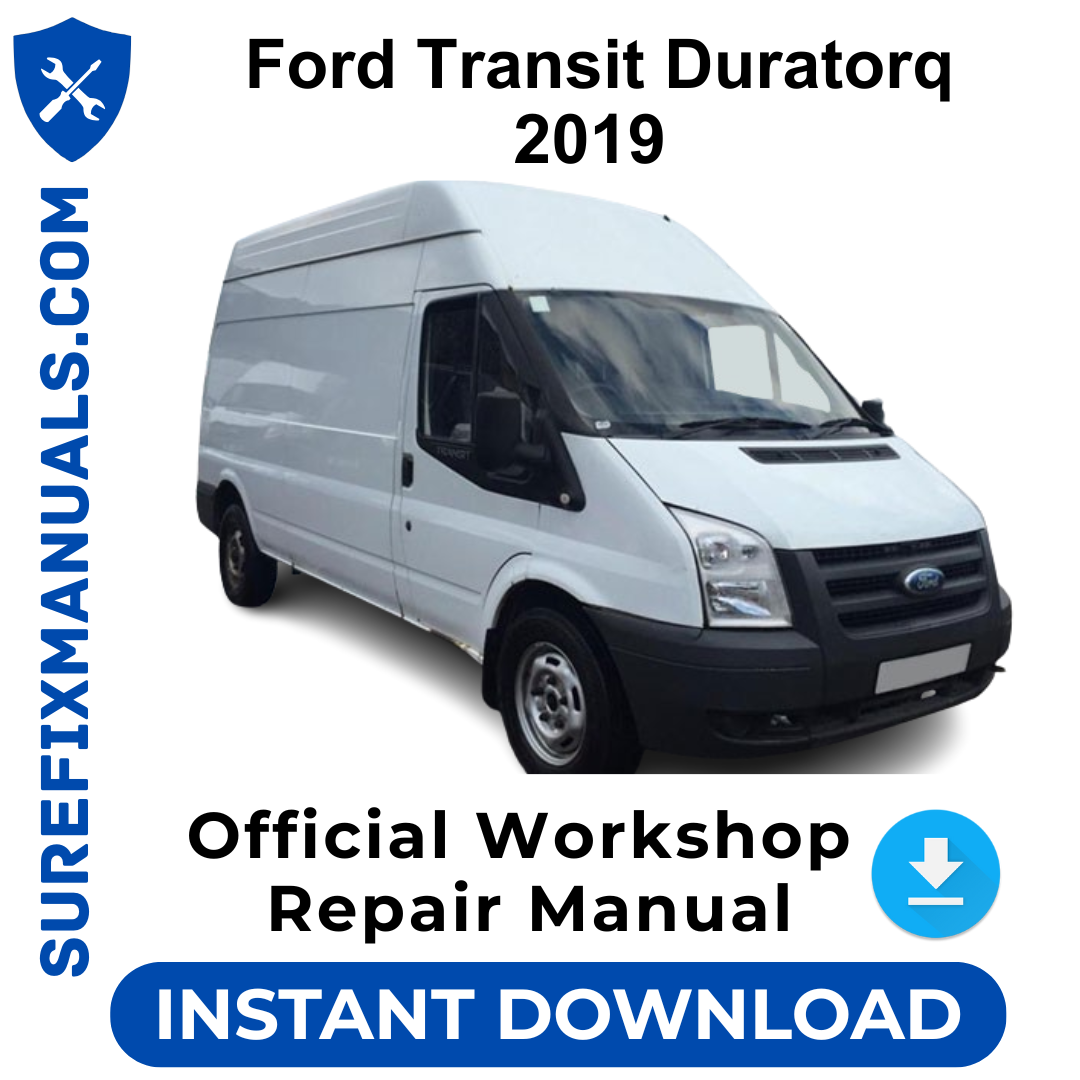 Ford Transit Duratorq 2019 Official Workshop Repair Manual