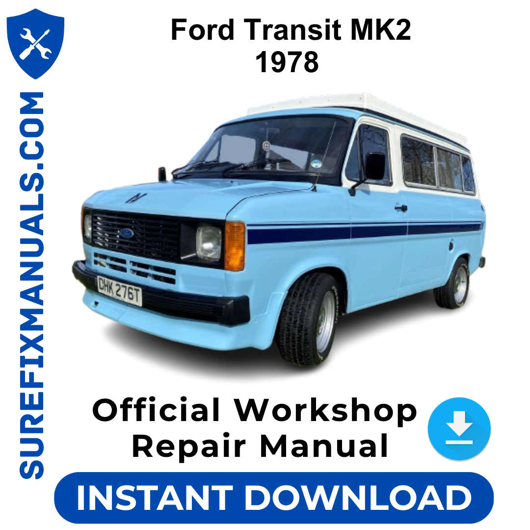 Ford Transit MK2 1978 Official Workshop Repair Manual