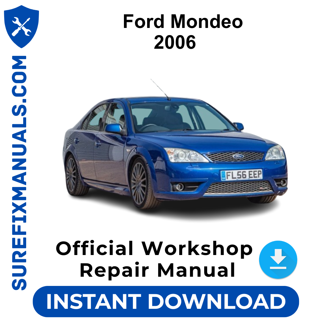 Ford Mondeo 2006 Official Workshop Repair Manual