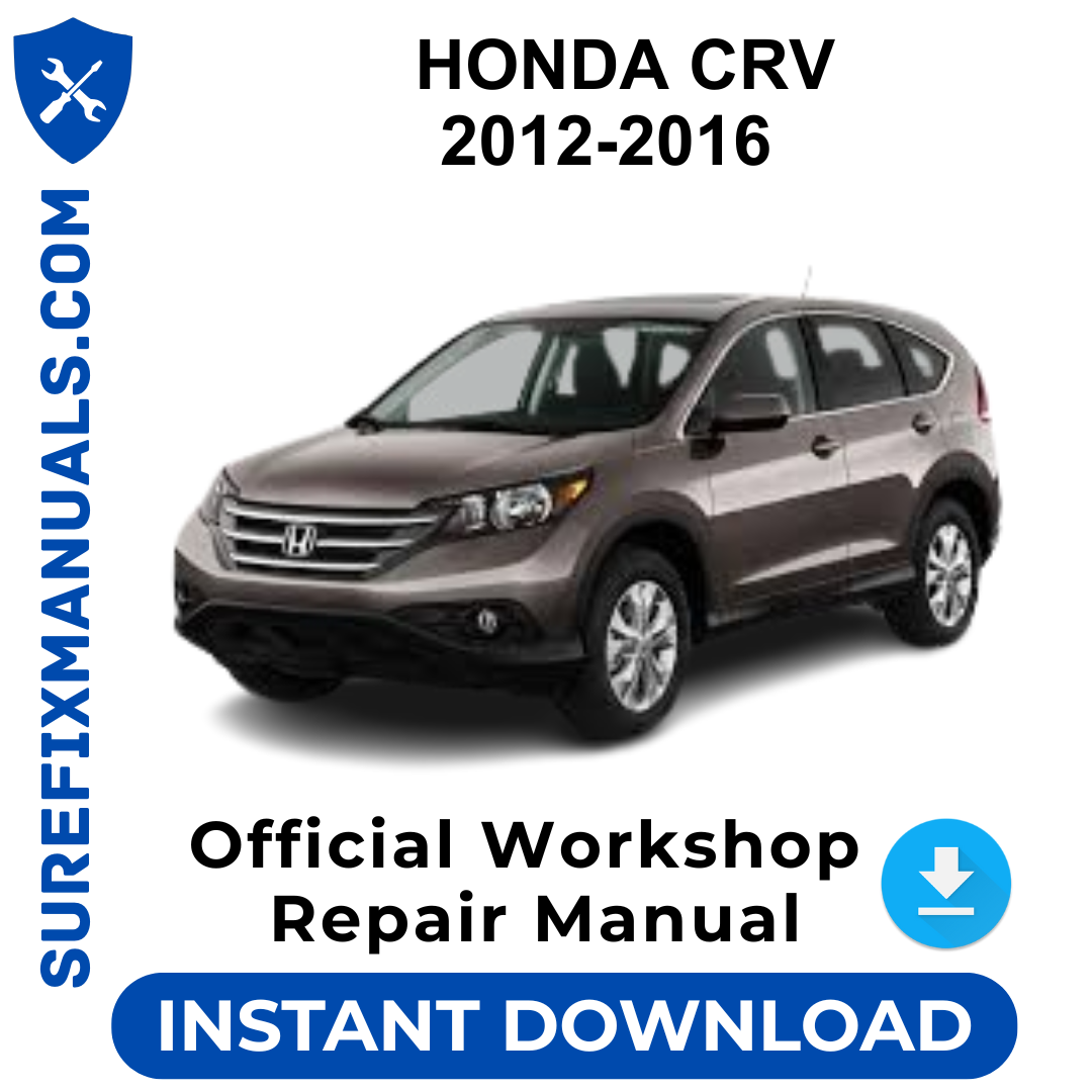 HONDA CRV 2012-2016 Official Workshop Repair Manual