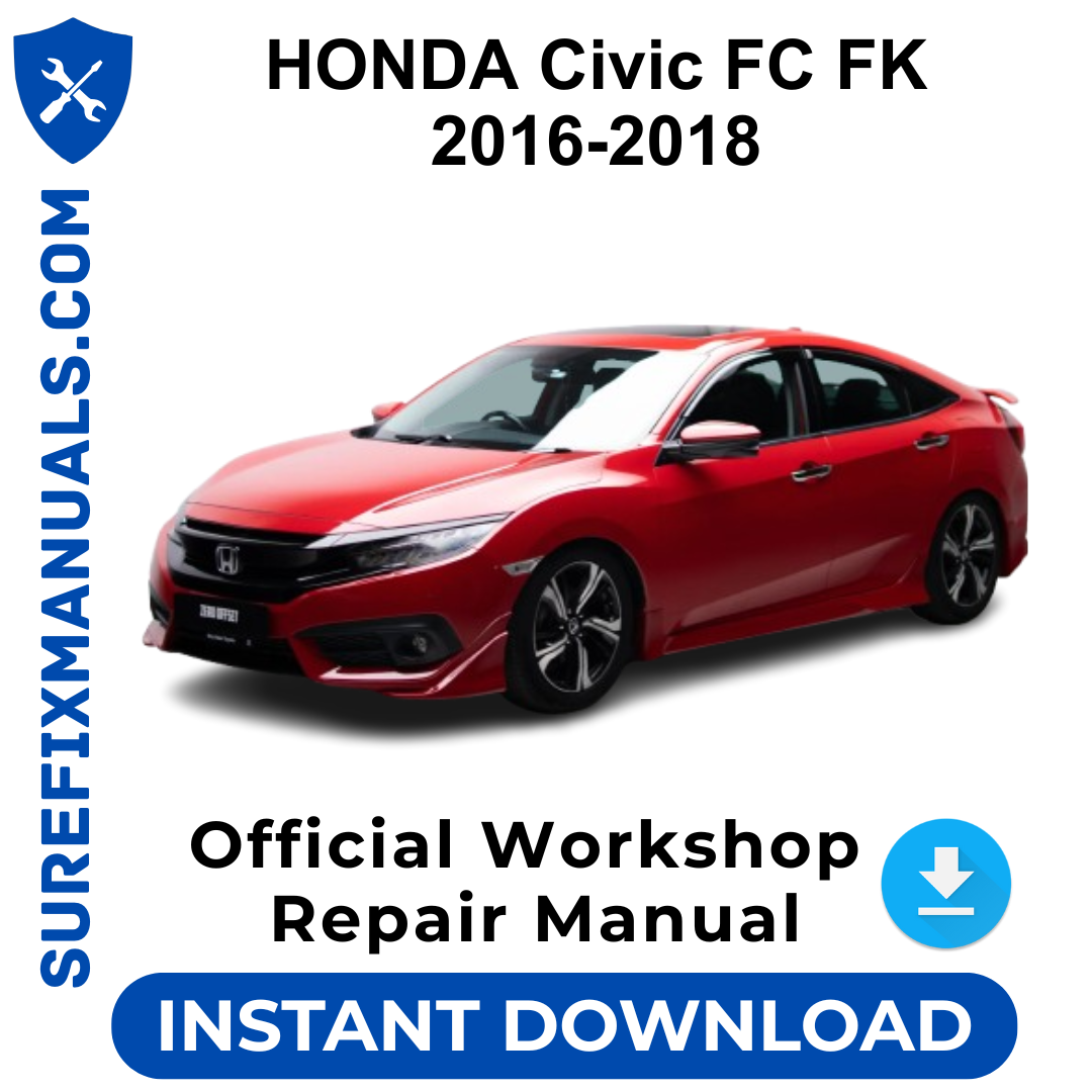 HONDA Civic FC FK 2016-2018 Official Workshop Repair Manual