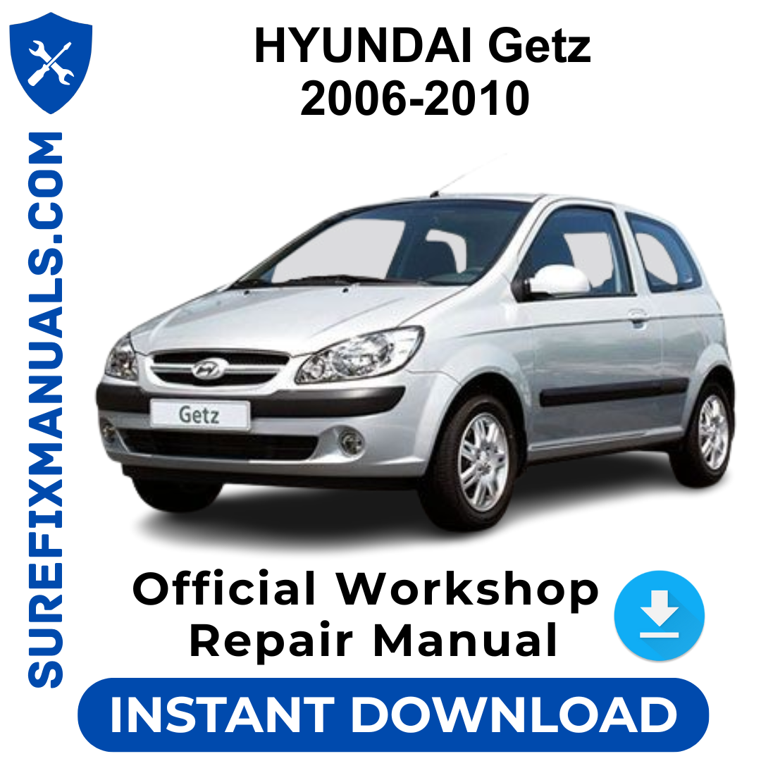 HYUNDAI Getz 2006-2010 Official Workshop Repair Manual