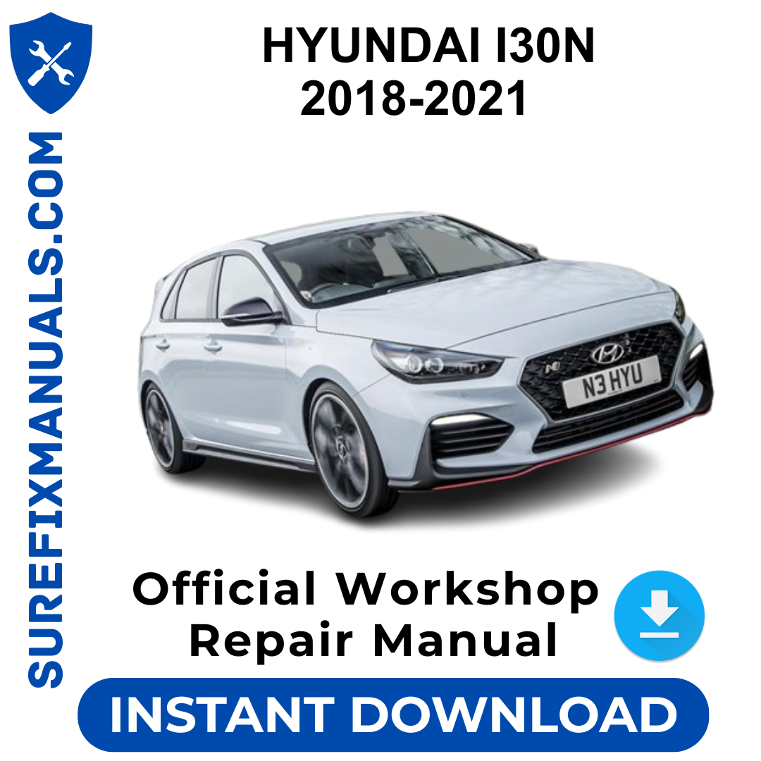 HYUNDAI I30N 2018-2021 Official Workshop Repair Manual