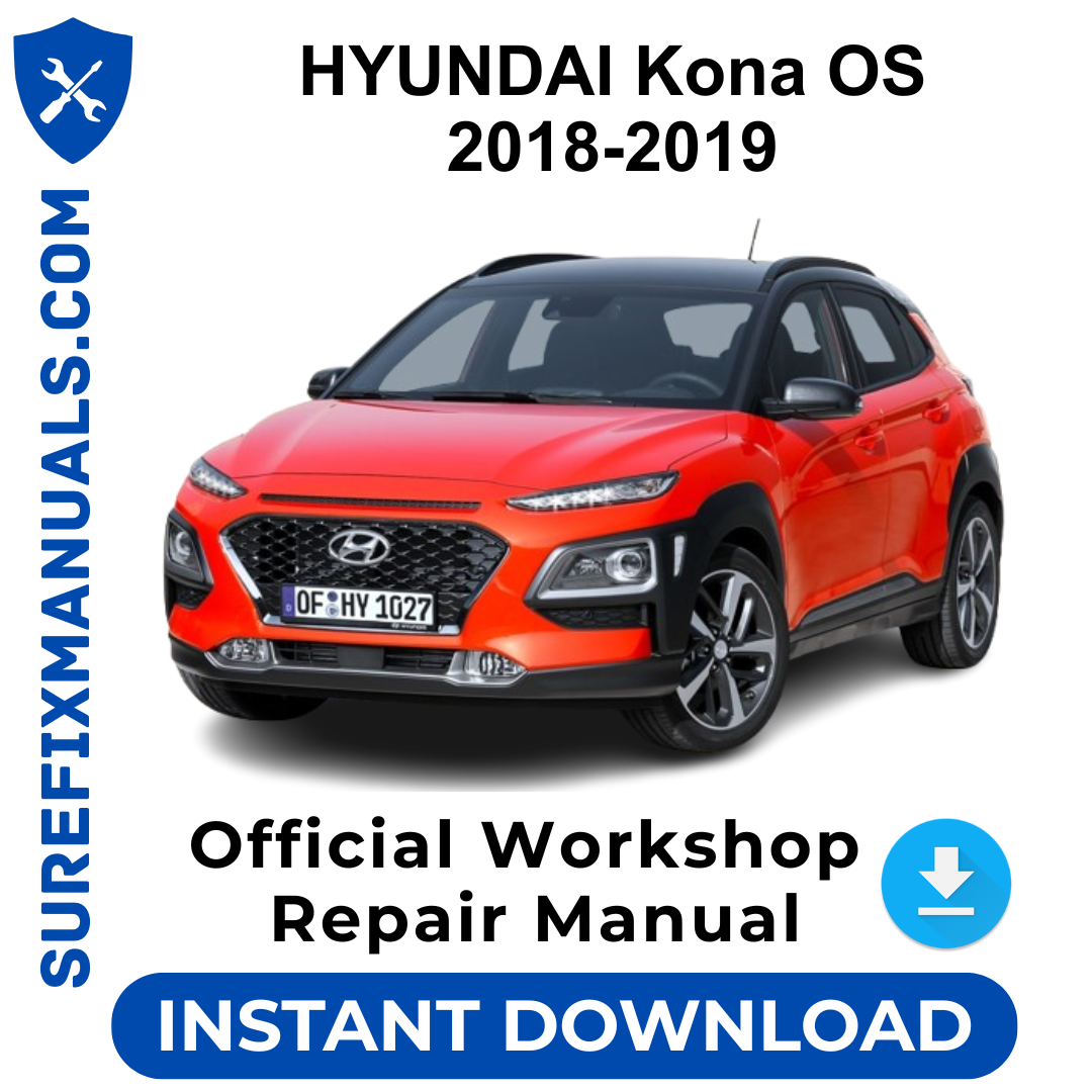 HYUNDAI Kona OS 2018-2019 Official Workshop Repair Manual
