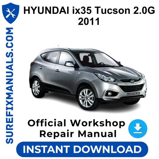 HYUNDAI ix35 Tucson 2.0G 2011 Official Workshop Repair Manual