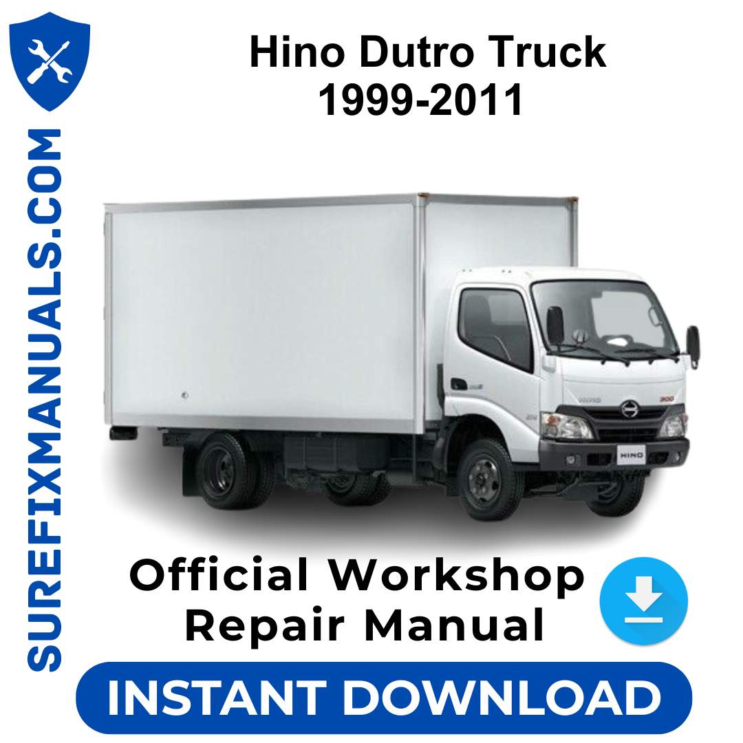 Hino Dutro Truck 1999-2011 Official Workshop Repair Manual