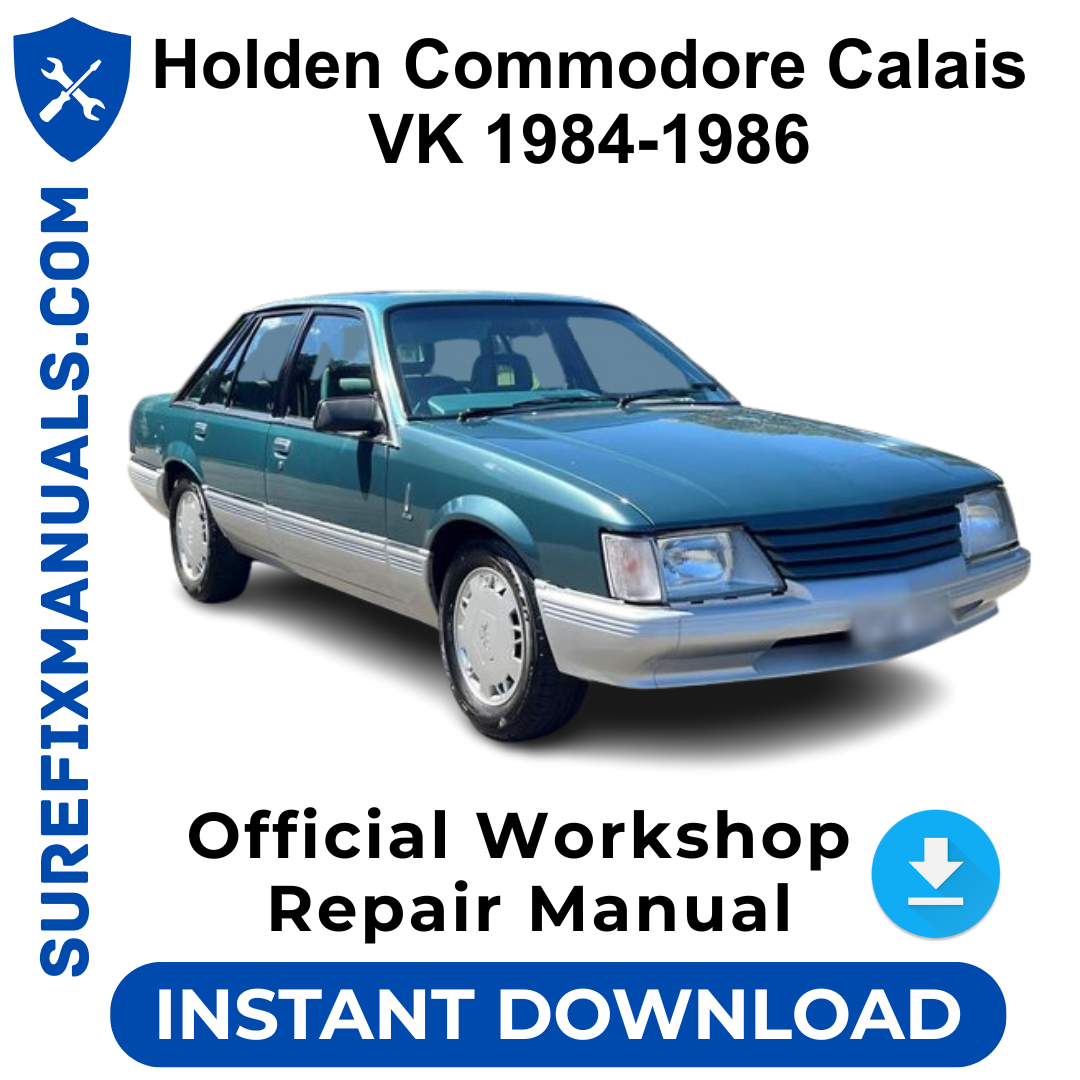 Holden Commodore Calais VK 1984-1986 Official Workshop Repair Manual