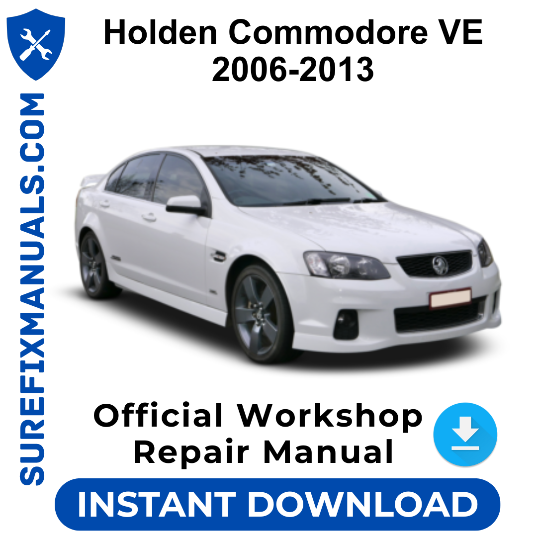 Holden Commodore VE 2006-2013 Official Workshop Repair Manual