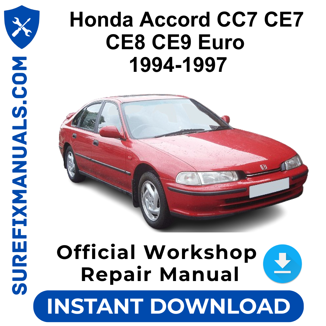 Honda Accord CC7 CE7 CE8 CE9 Euro 1994-1997 Official Workshop Repair Manual