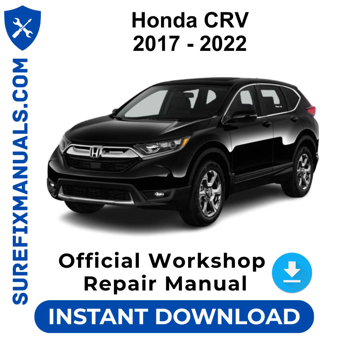 Honda CRV 2017 - 2022 Official Workshop Repair Manual