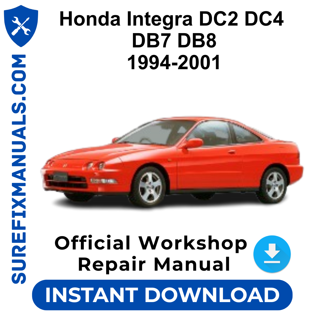 Honda Integra DC2 DC4 DB7 DB8 1994-2001 Official Workshop Repair Manual