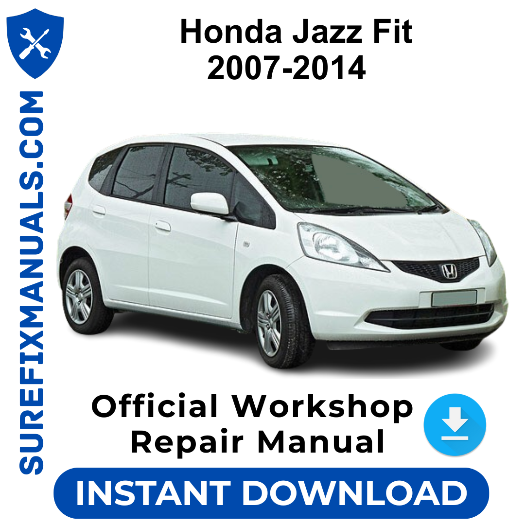 Honda Jazz Fit 2007-2014 Official Workshop Repair Manual