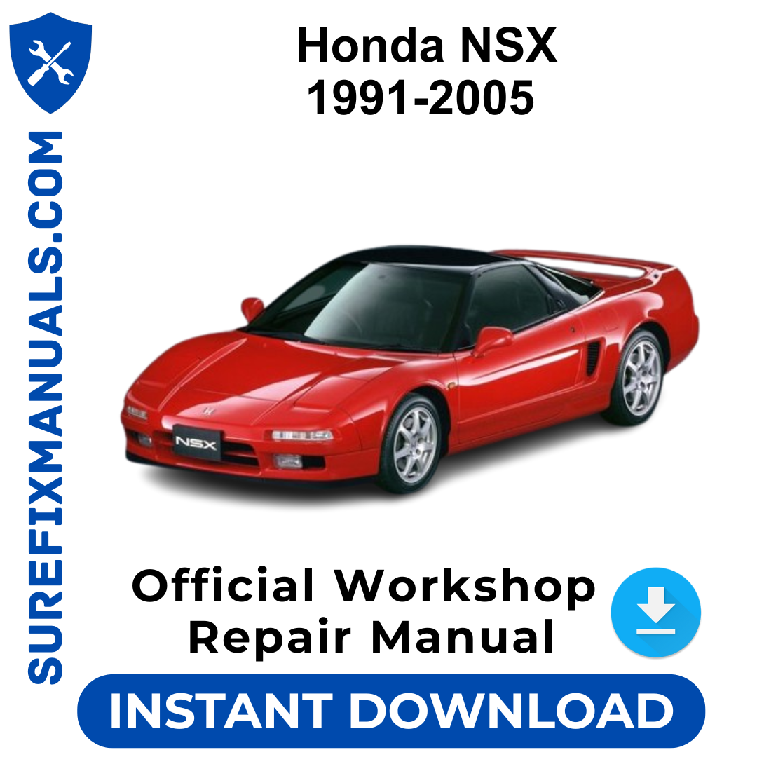 Honda NSX 1991-2005 Official Workshop Repair Manual
