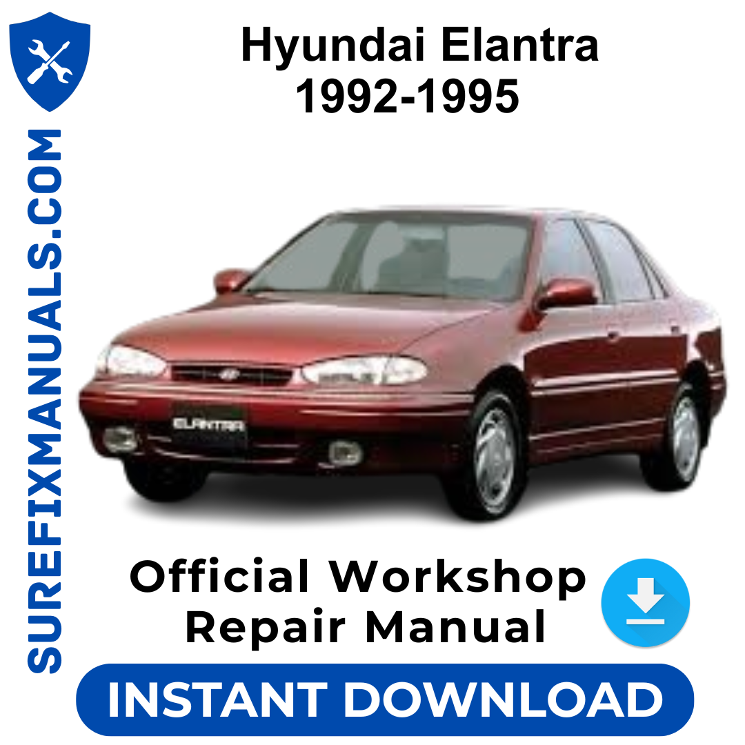 Hyundai Elantra 1992-1995 Official Workshop Repair Manual