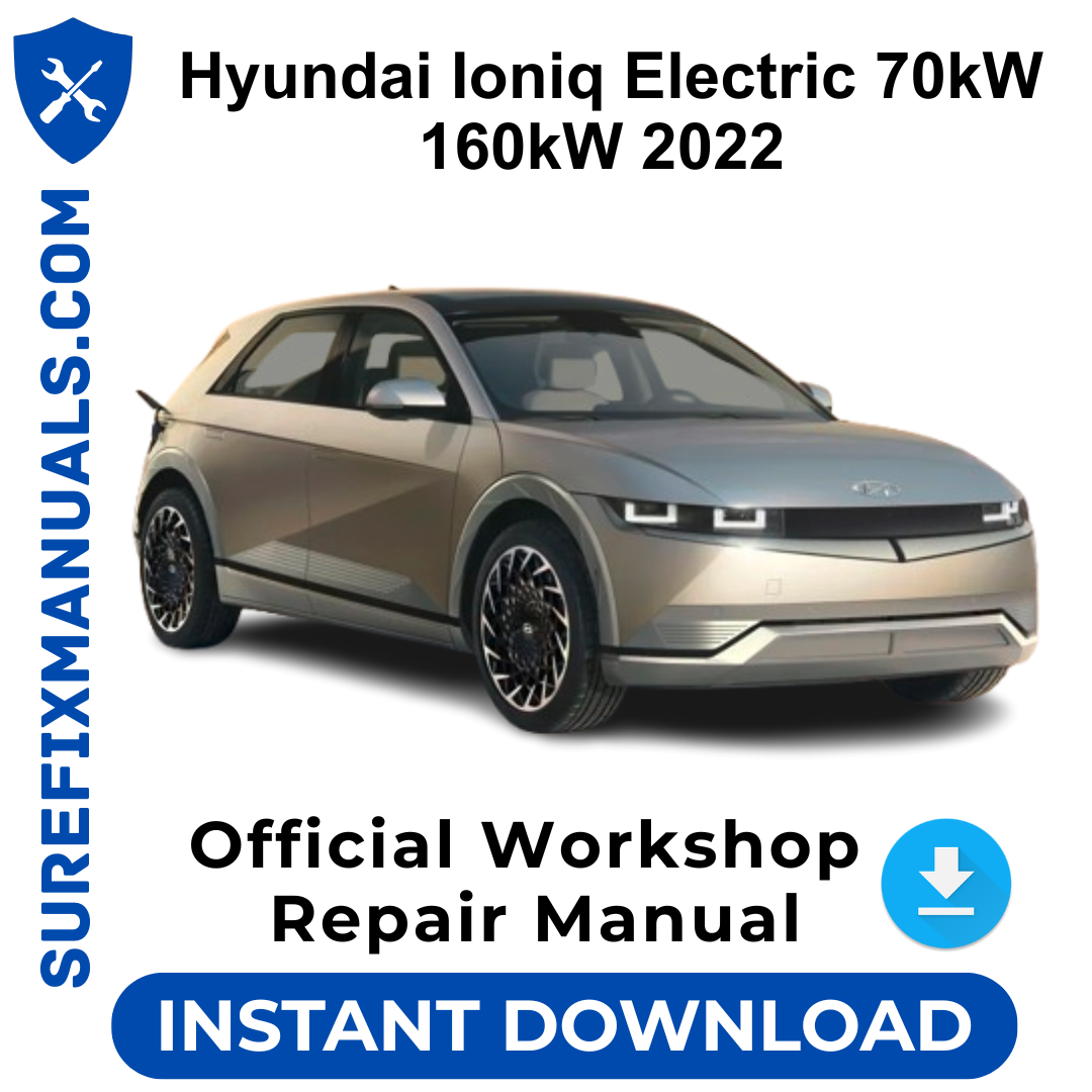 Hyundai Ioniq Electric 70kW 160kW 2022 Official Workshop Repair Manual