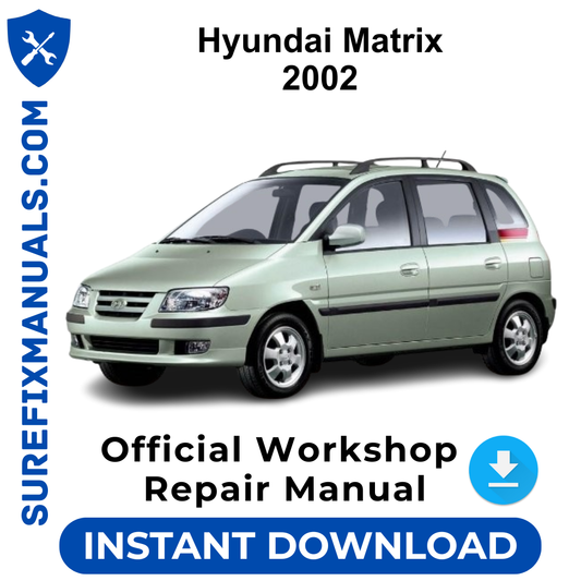 Hyundai Matrix 2002 Official Workshop Repair Manual
