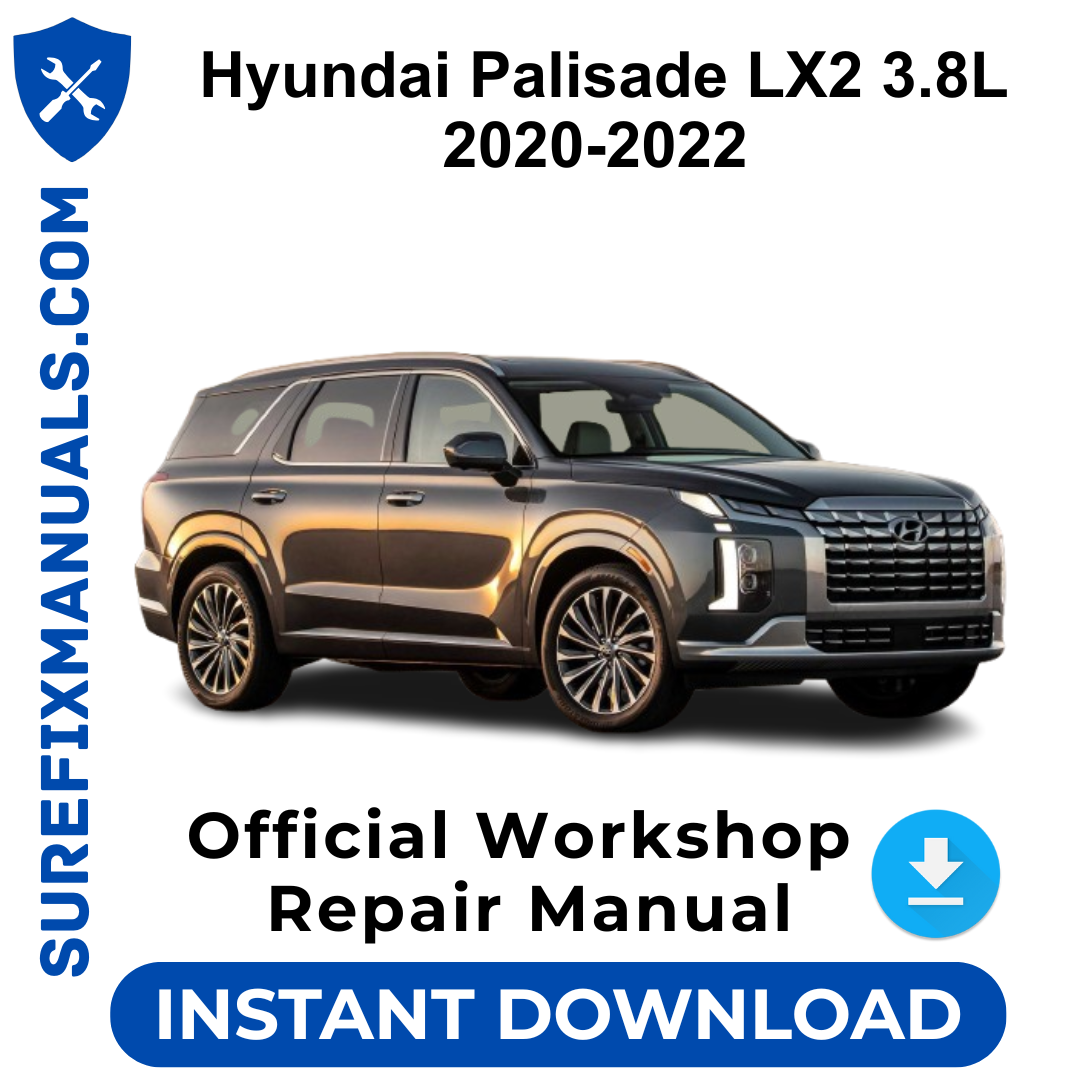 Hyundai Palisade LX2 3.8L 2020-2022 Official Workshop Repair Manual