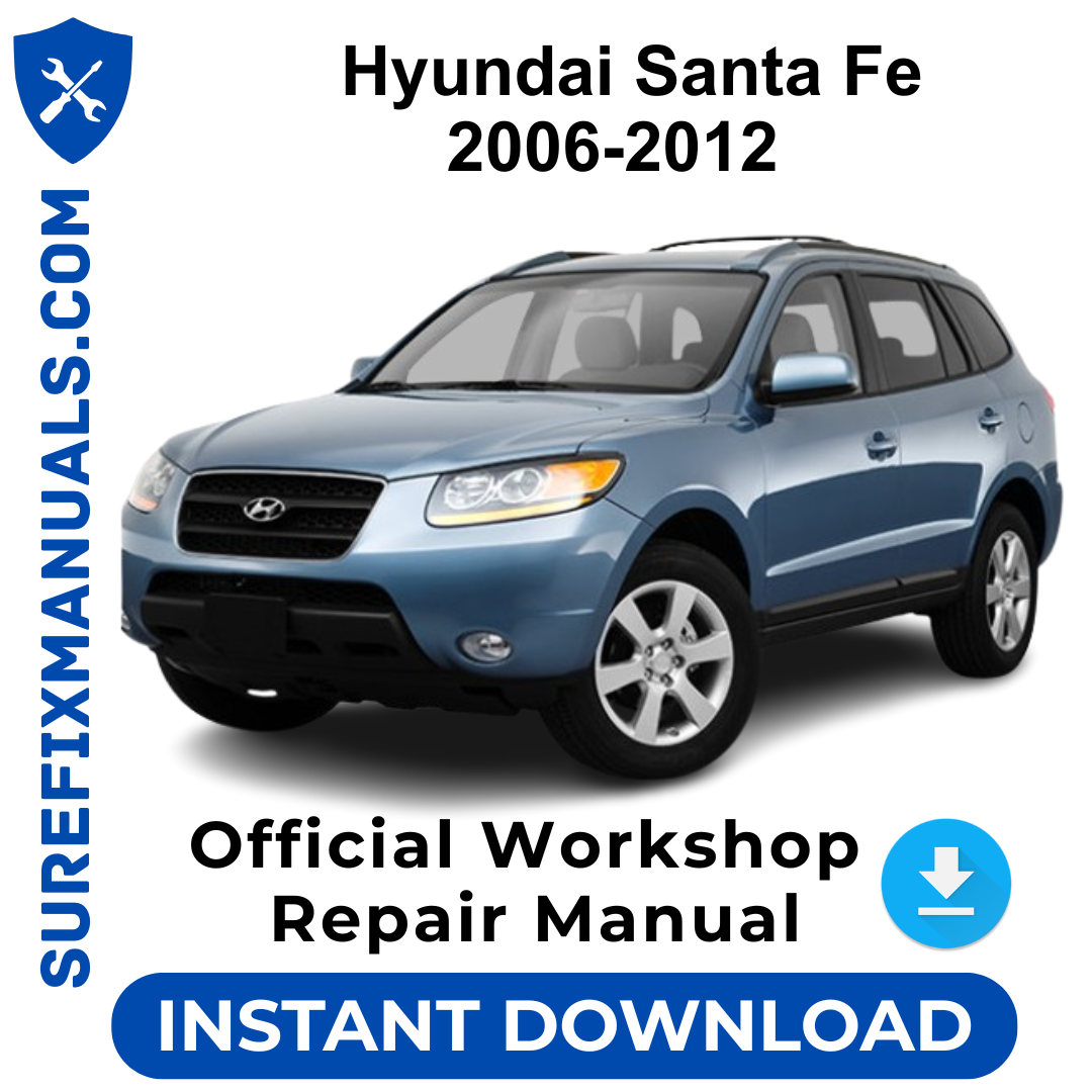 Hyundai Santa Fe 2006-2012 Official Workshop Repair Manual