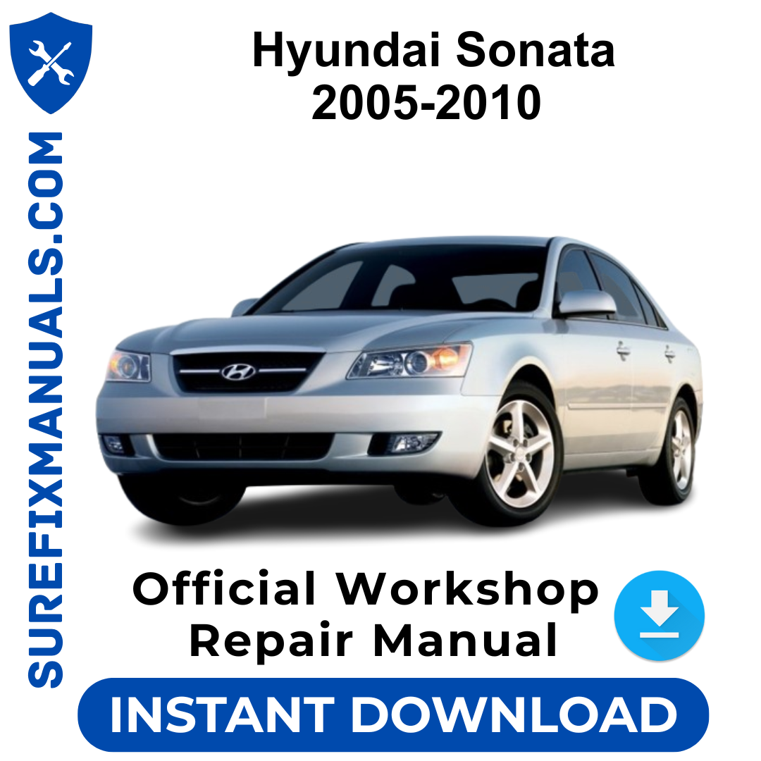 Hyundai Sonata 2005-2010 Official Workshop Repair Manual