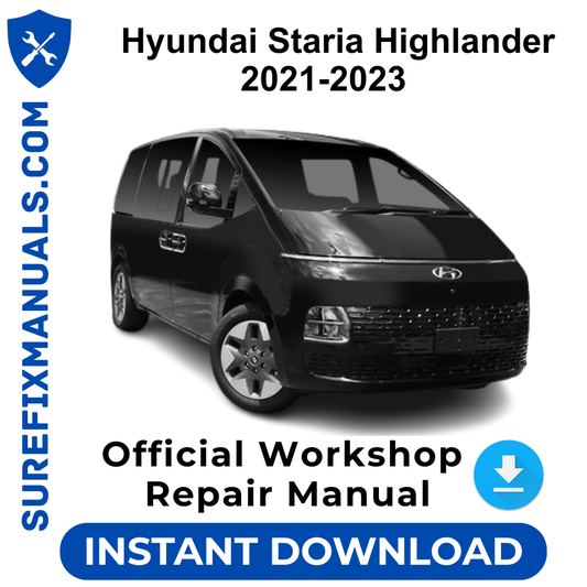 Hyundai Staria Highlander 2021-2023 Official Workshop Repair Manual