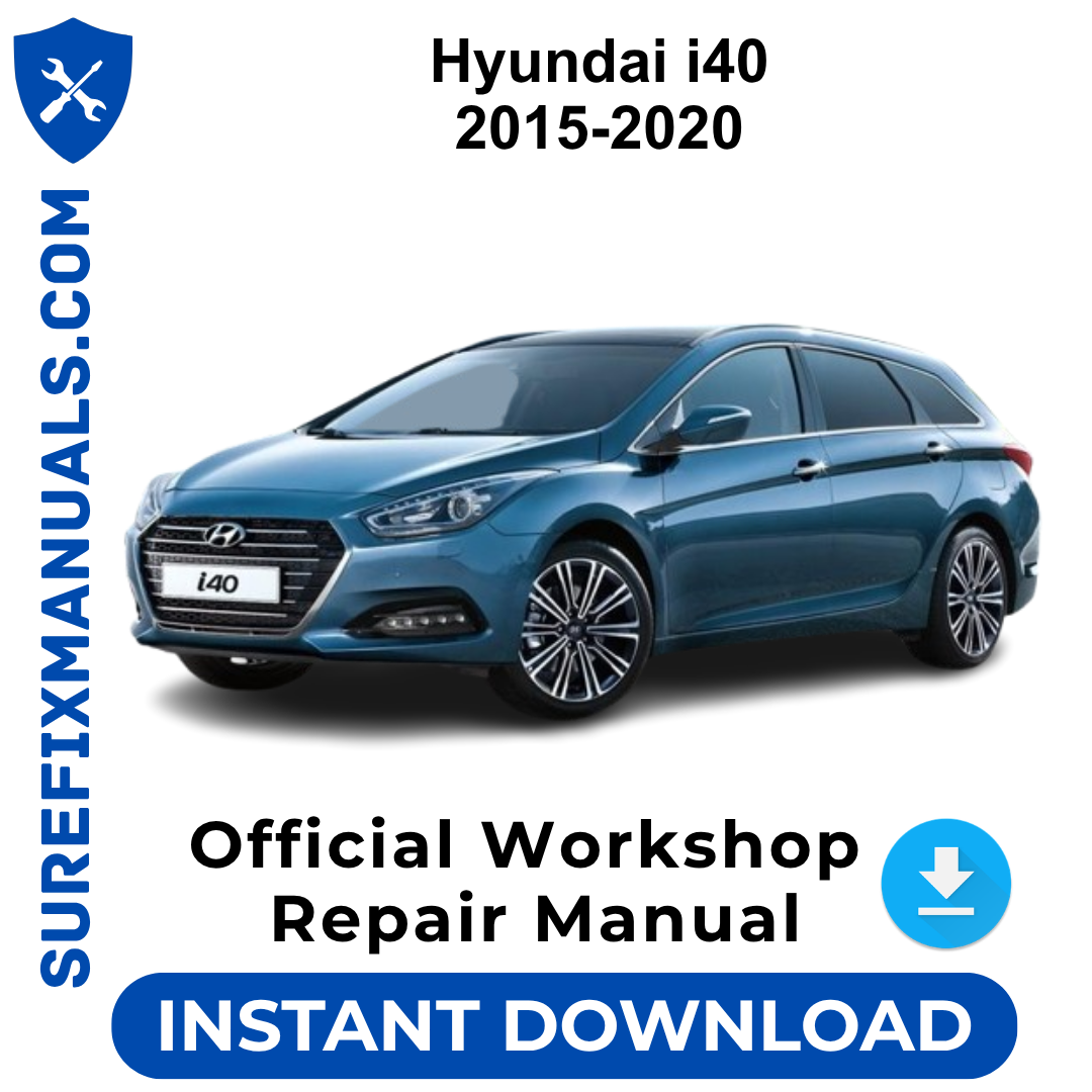 Hyundai i40 2015-2020 Official Workshop Repair Manual