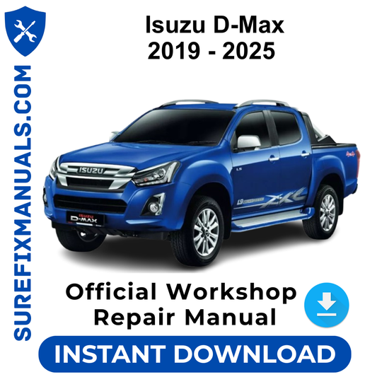 Isuzu D-Max 2019 - 2025 Official Workshop Repair Manual