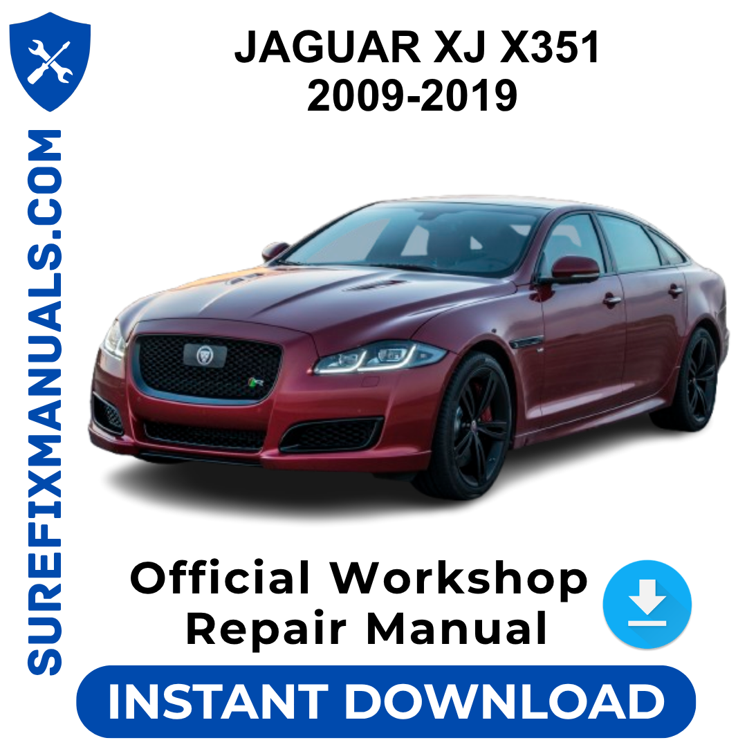 JAGUAR XJ X351 2009-2019 Official Workshop Repair Manual
