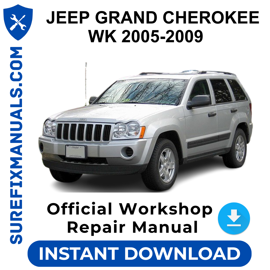 JEEP GRAND CHEROKEE WK 2005-2009 Official Workshop Repair Manual