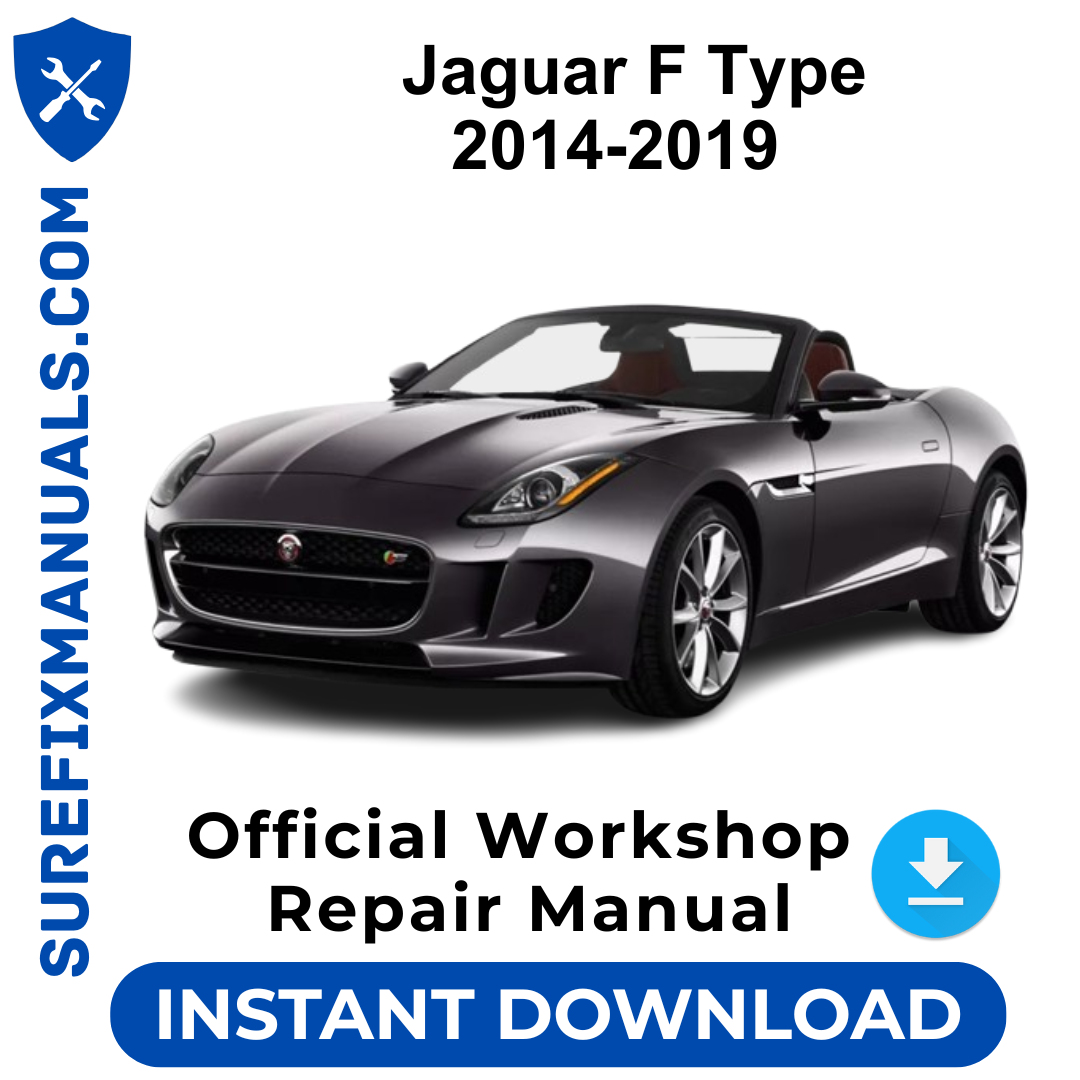 Jaguar F Type 2014-2019 Official Workshop Repair Manual