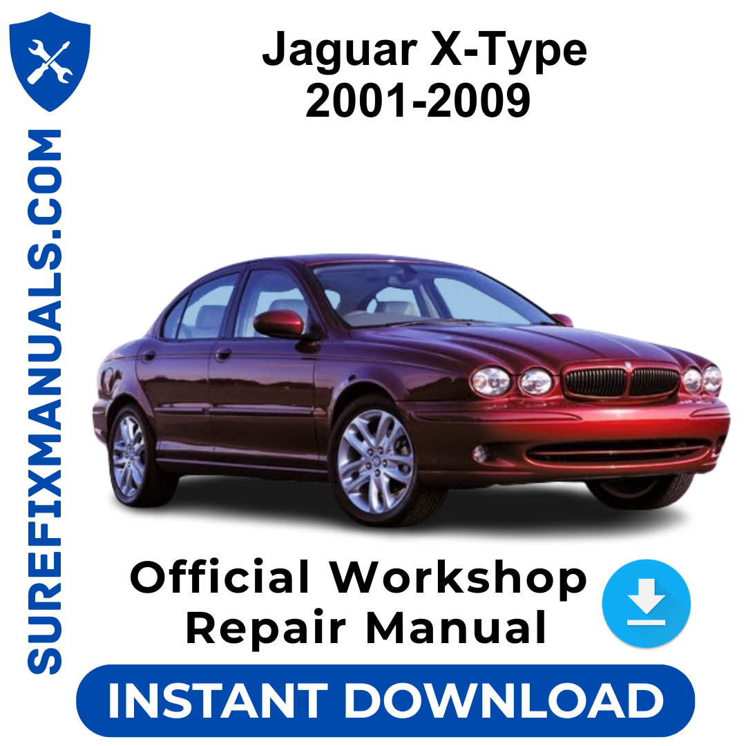 Jaguar X-Type 2001-2009 Official Workshop Repair Manual