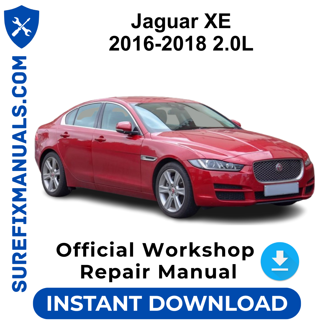 Jaguar XE 2016-2018 2.0L Official Workshop Repair Manual