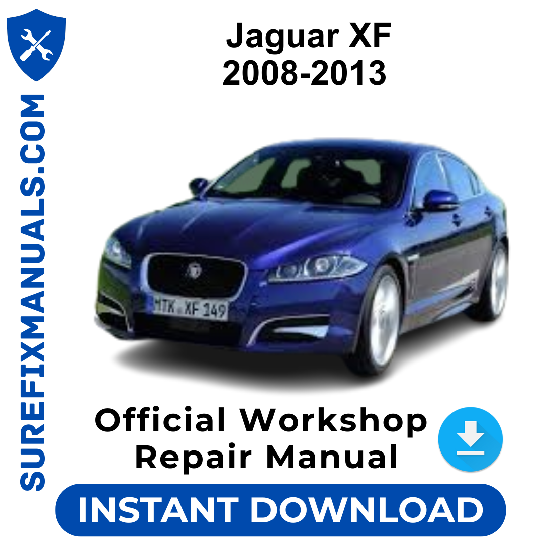 Jaguar XF 2008-2013 Official Workshop Repair Manual