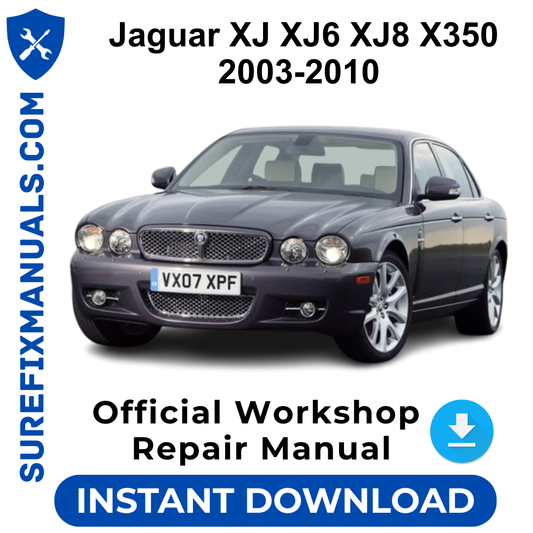 Jaguar XJ XJ6 XJ8 X350 2003-2010 Official Workshop Repair Manual