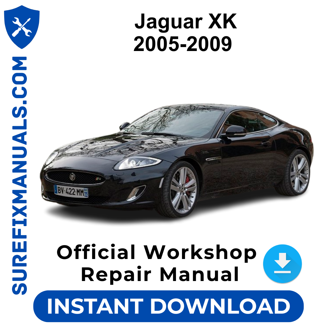 Jaguar XK 2005-2009 Official Workshop Repair Manual