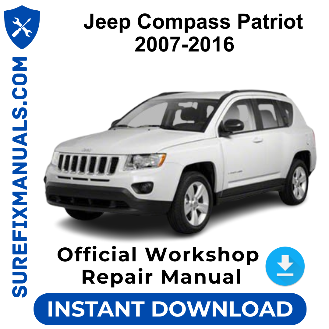 Jeep Compass Patriot 2007-2016 Official Workshop Repair Manual