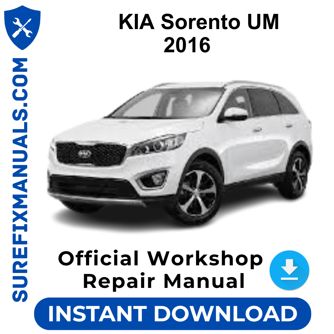 KIA Sorento UM 2016 Official Workshop Repair Manual