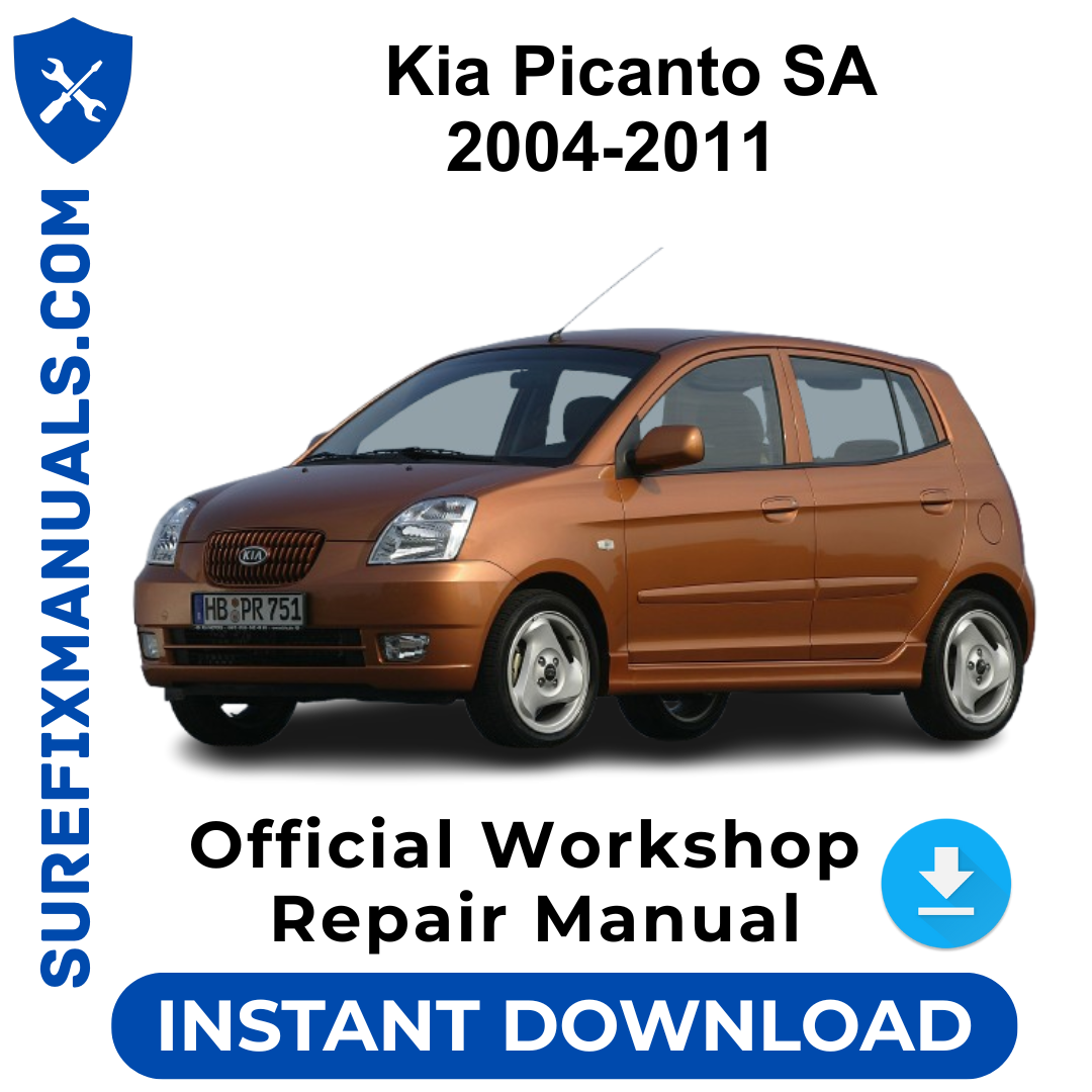 Kia Picanto SA 2004-2011 Official Workshop Repair Manual