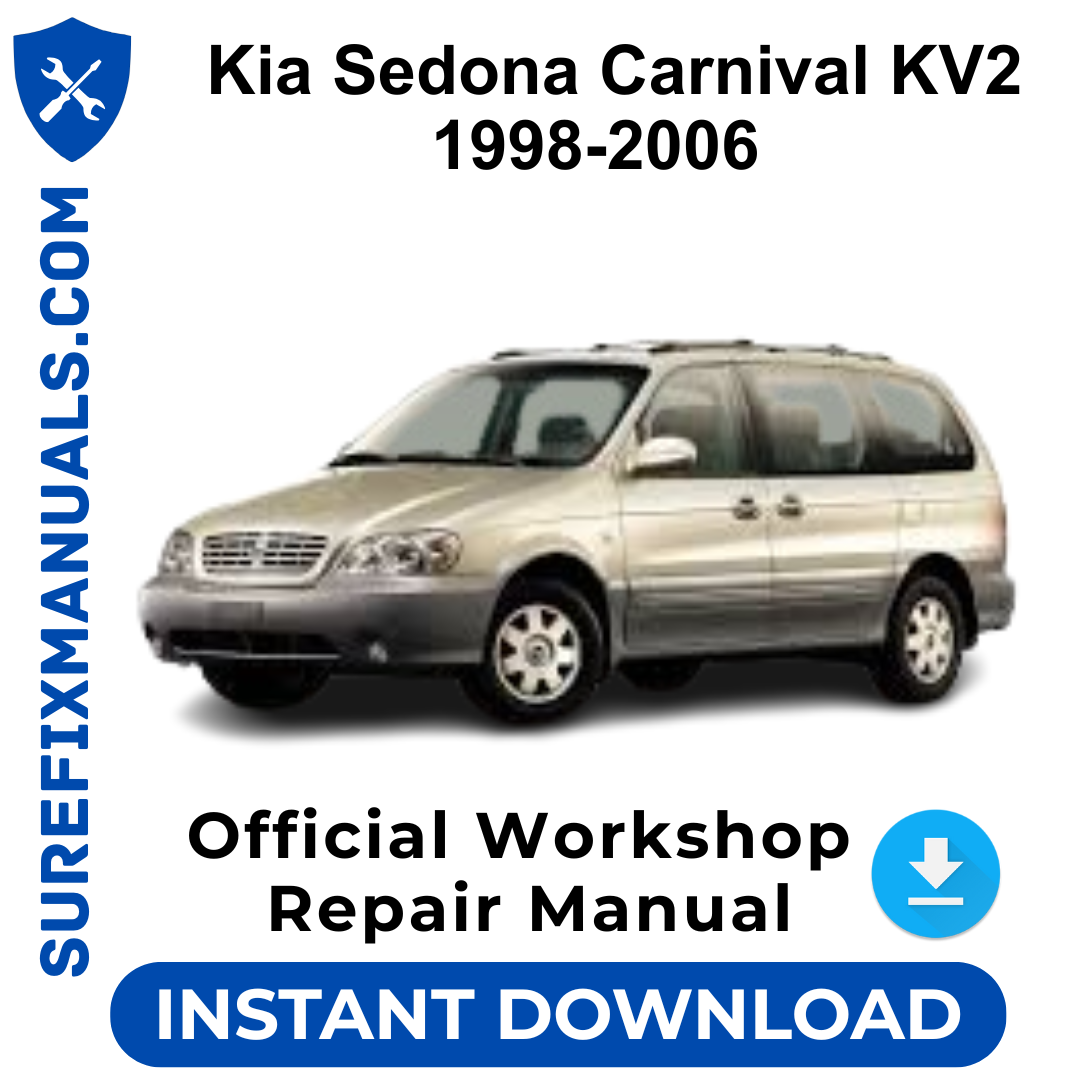 Kia Sedona Carnival KV2 1998-2006 Official Workshop Repair Manual