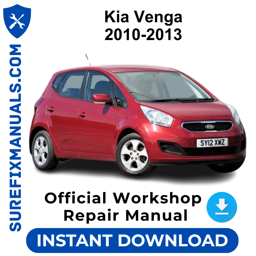 Kia Venga 2010-2013 Official Workshop Repair Manual