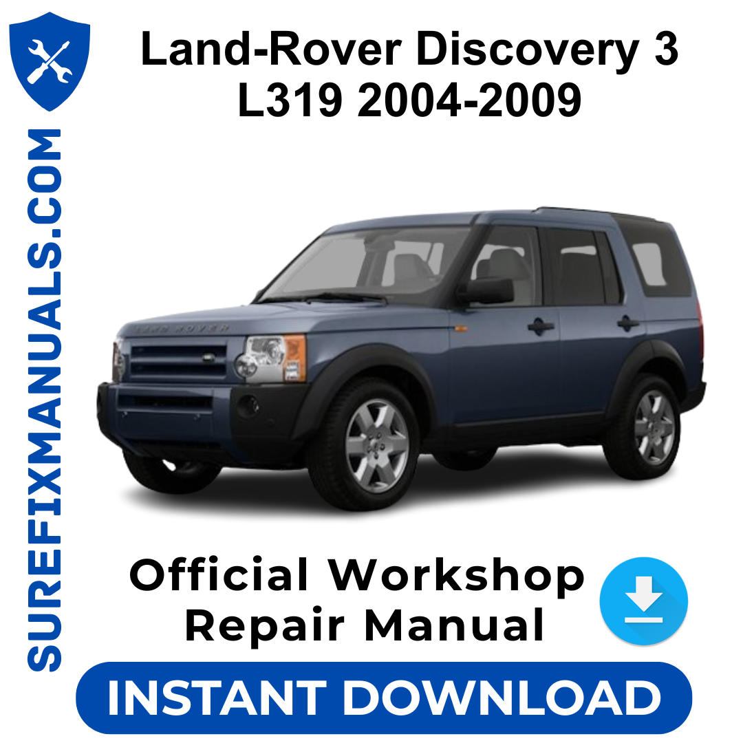Land-Rover Discovery 3 L319 2004-2009 Official Workshop Repair Manual