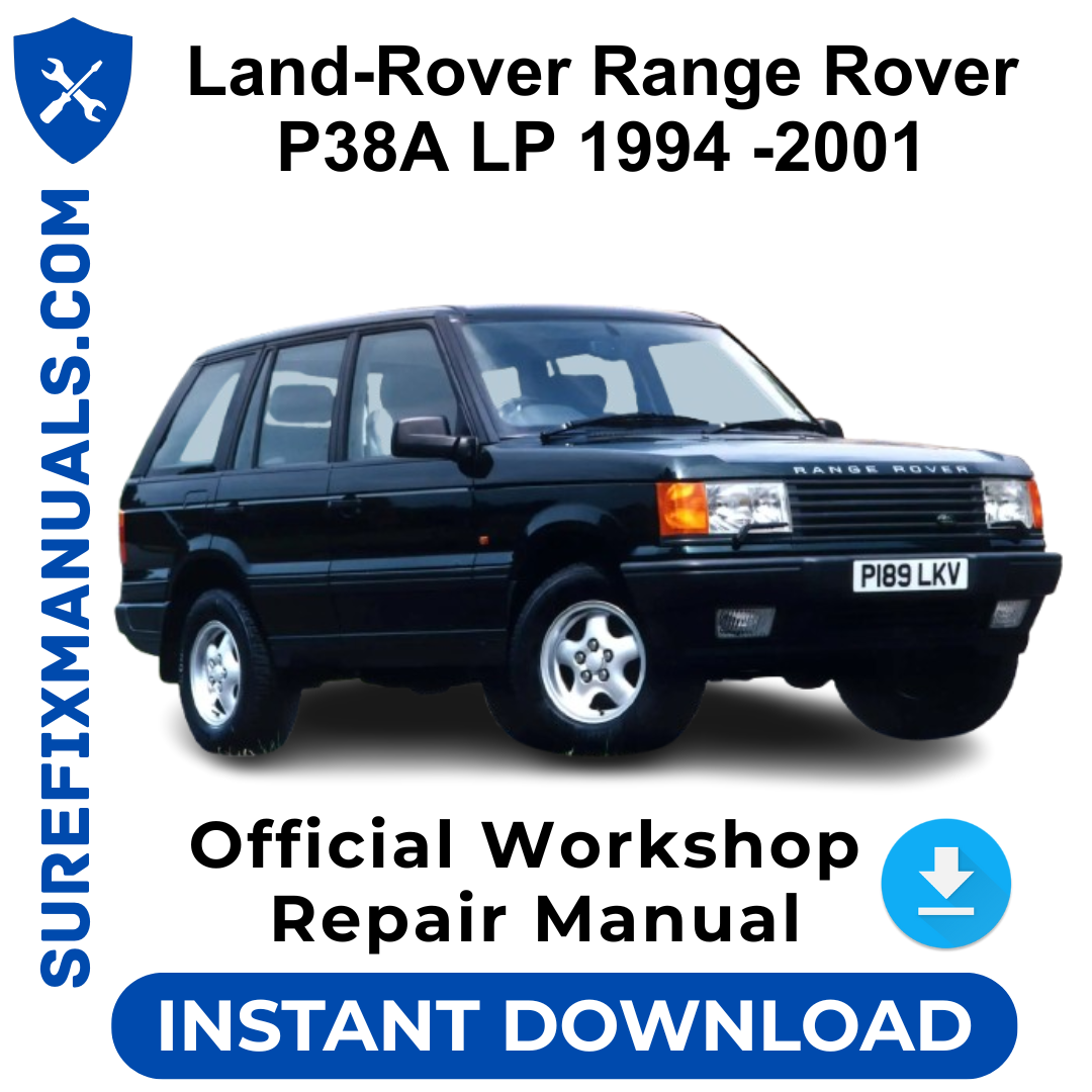 Land-Rover Range Rover P38A LP 1994 -2001 Official Workshop Repair Manual