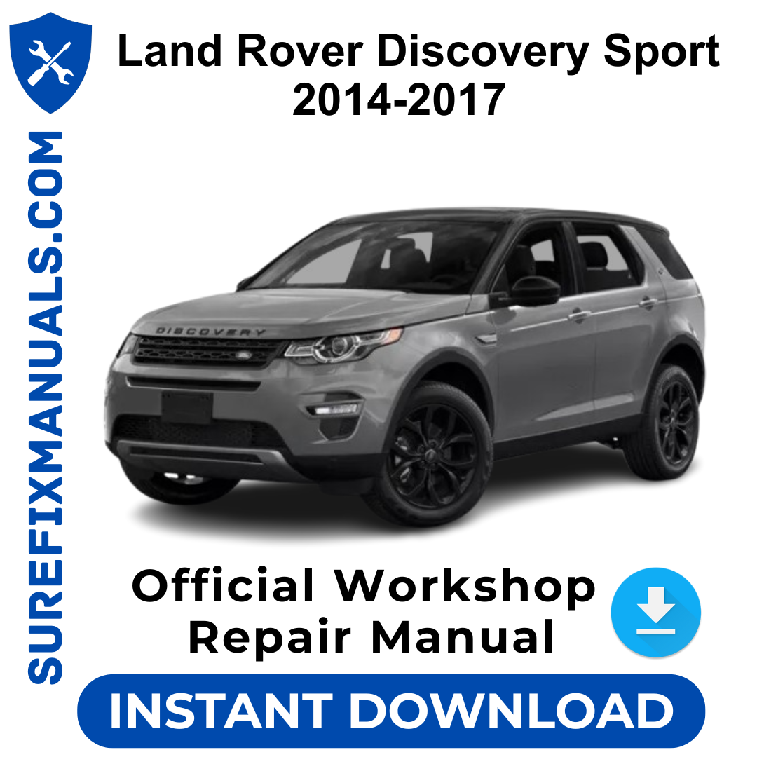Land Rover Discovery Sport 2014-2017 Official Workshop Repair Manual