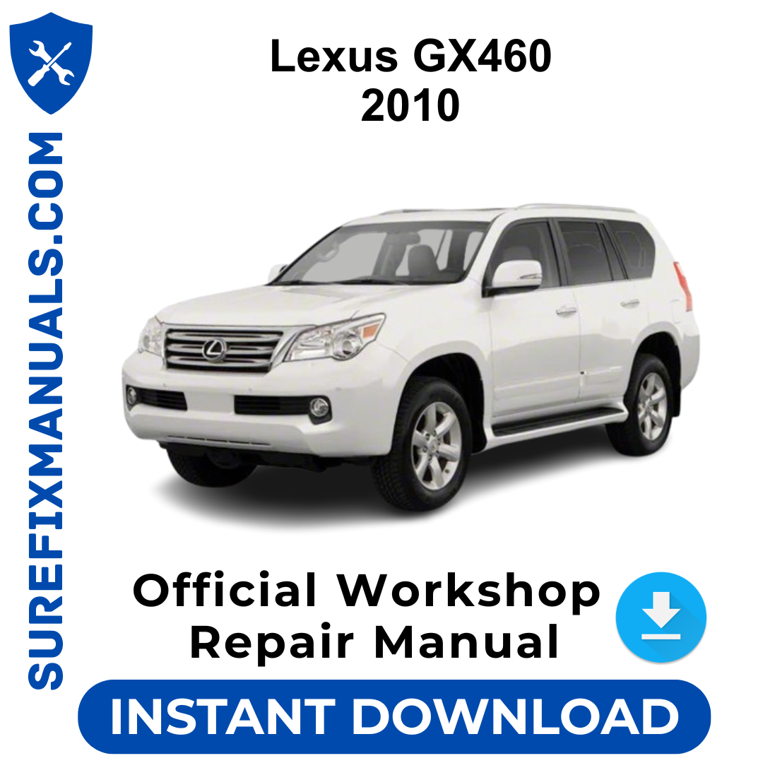 Lexus GX460 2010 Official Workshop Repair Manual
