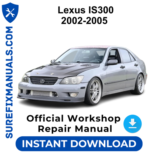 Lexus IS300 2002-2005 Official Workshop Repair Manual
