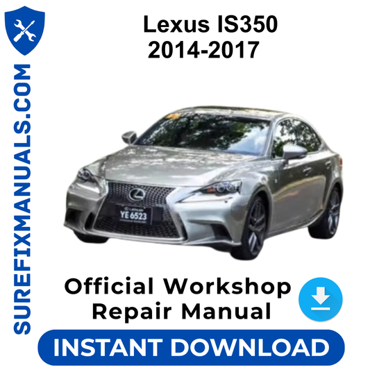 Lexus IS350 2014-2017 Official Workshop Repair Manual